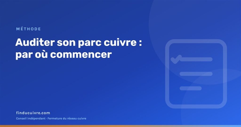 Illustration éditoriale finducuivre : méthode pour auditer son parc cuivre avant la fermeture du réseau