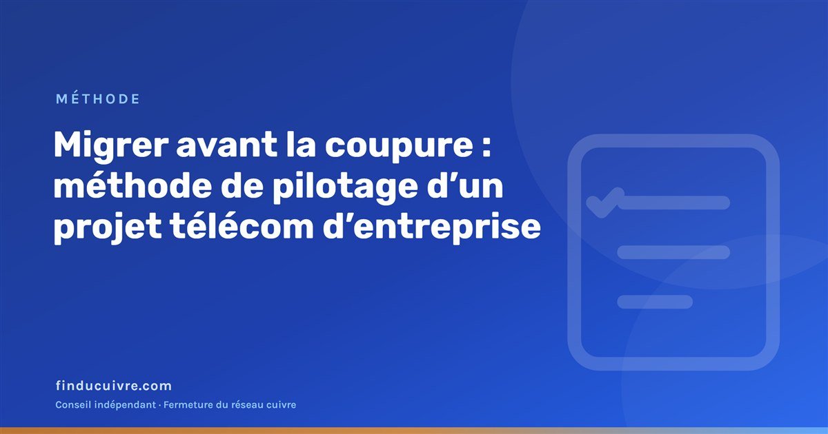 Illustration éditoriale finducuivre : migrer avant la coupure, méthode de pilotage